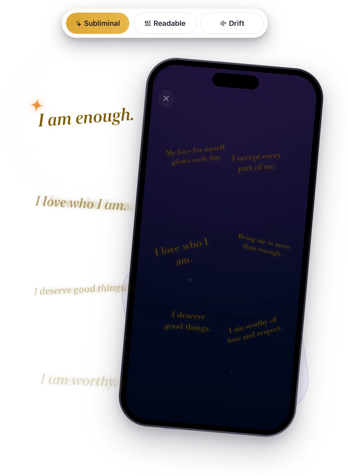 Visuals in their Subliminal look: affirmations flashing over the player